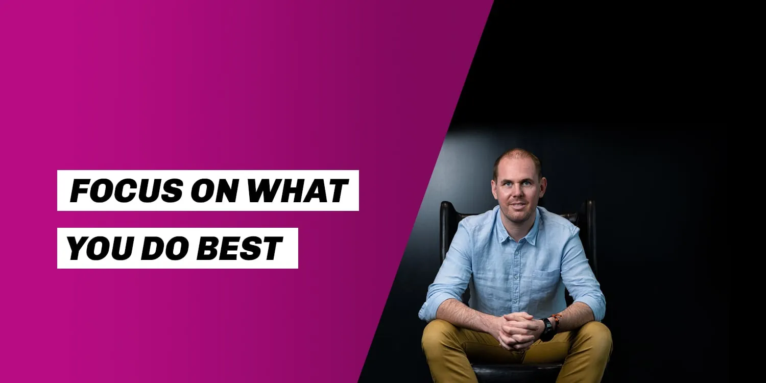 How To Help Focus On What You Do Best How To Help Focus On What You Do Best