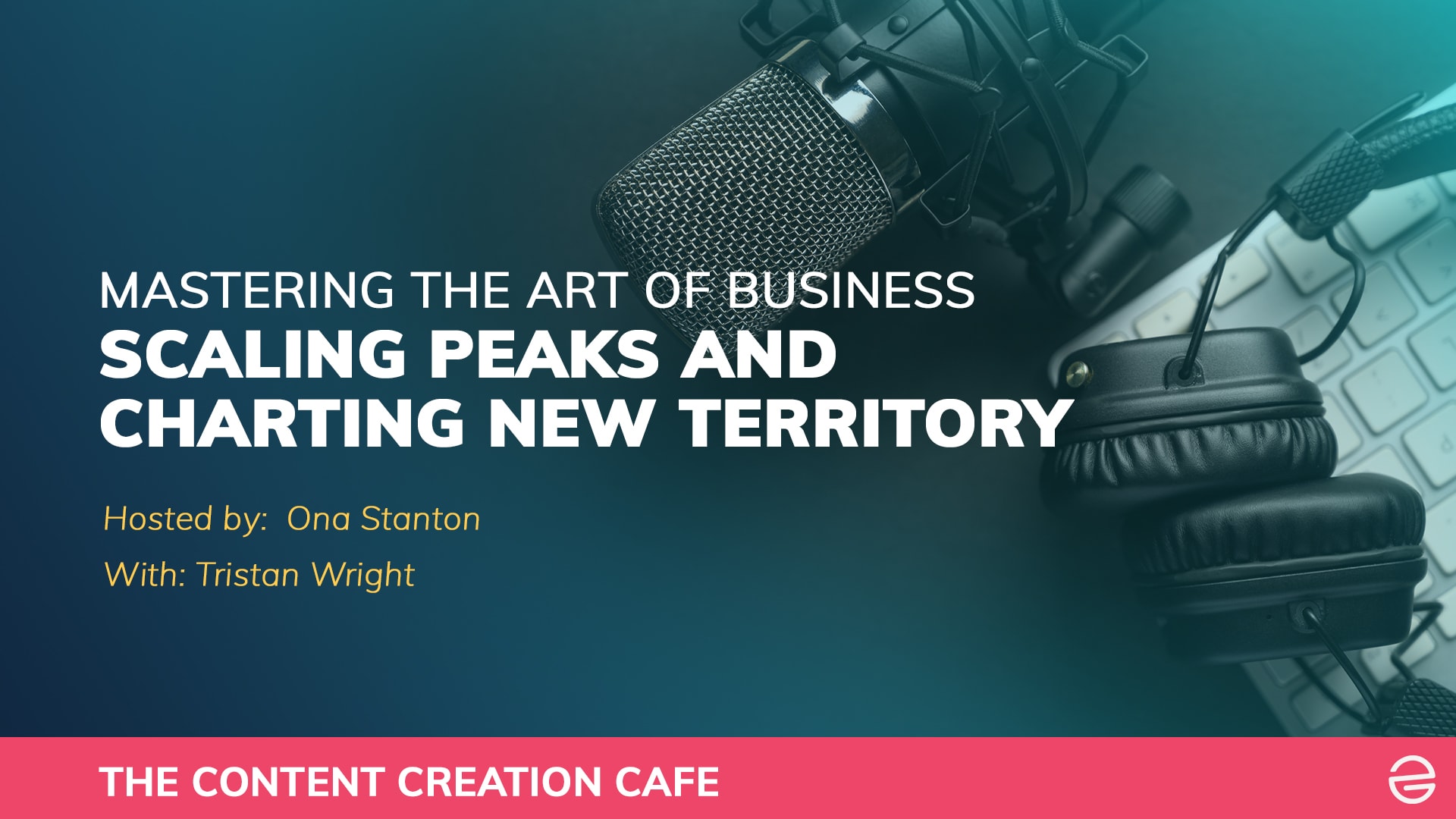Mastering the Art of Business: Scaling Peaks and Charting New Territory 
